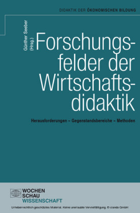 Forschungsfelder der Wirtschaftsdidaktik