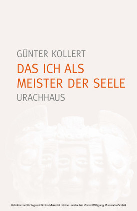 Das Ich als Meister der Seele
