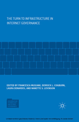 The Turn to Infrastructure in Internet Governance