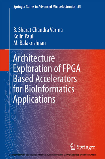 Architecture Exploration of FPGA Based Accelerators for BioInformatics Applications main product photo
