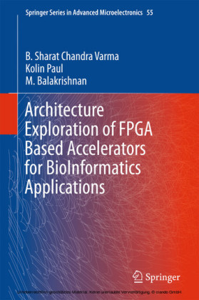 Architecture Exploration of FPGA Based Accelerators for BioInformatics Applications