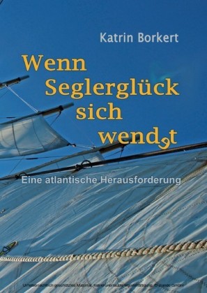 Wenn Seglerglück sich wendet