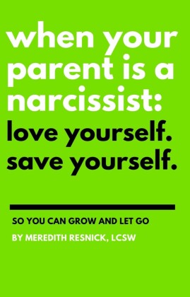 When Your Parent Is a Narcissist