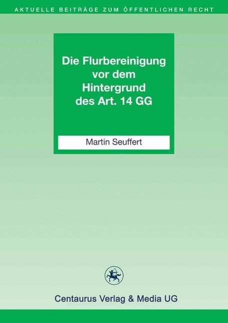 Die Flurbereinigung vor dem Hintergrund des Art. 14 GG main product photo
