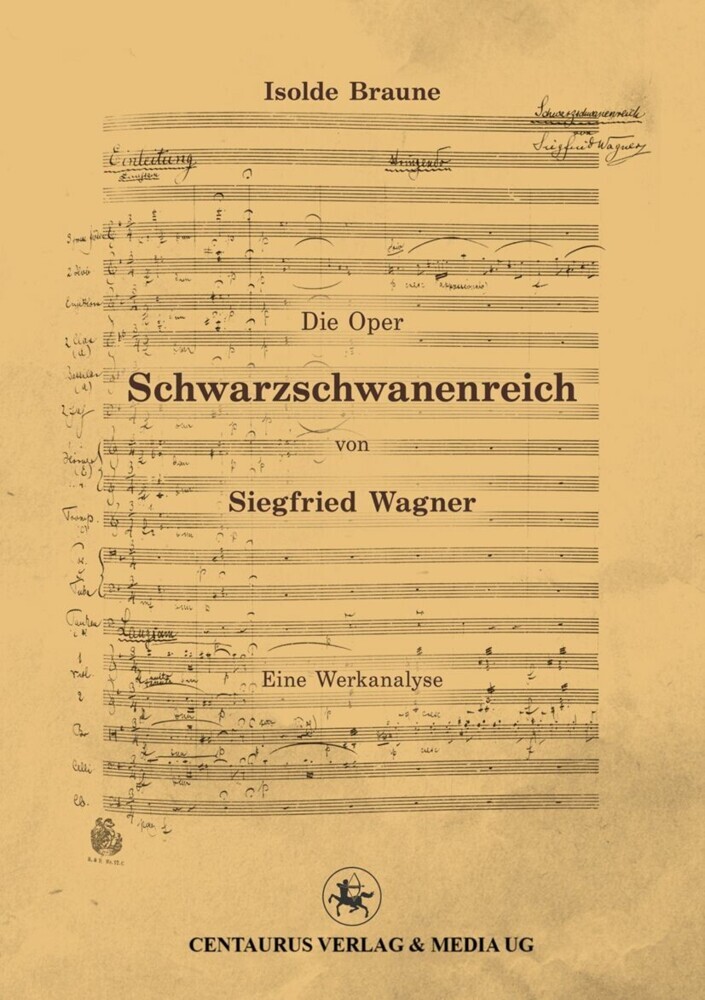 Die Oper Schwarzschwanenreich von Siegfried Wagner main product photo