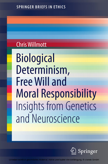 Biological Determinism, Free Will and Moral Responsibility main product photo