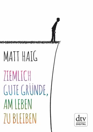 Ziemlich gute Gründe, am Leben zu bleiben