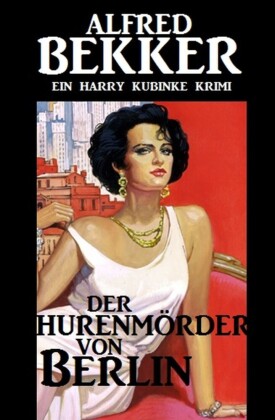 Der Hurenmörder von Berlin