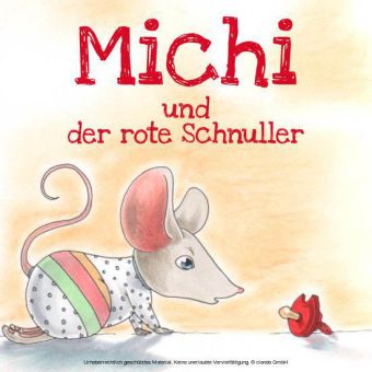 Michi und der rote Schnuller