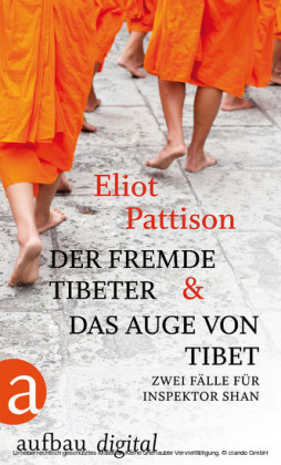 Der fremde Tibeter & Das Auge von Tibet
