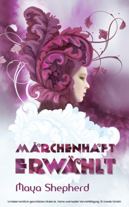 Märchenhaft erwählt