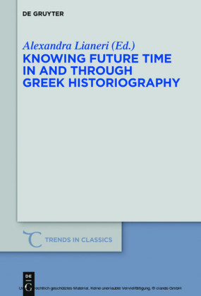 Knowing Future Time In and Through Greek Historiography