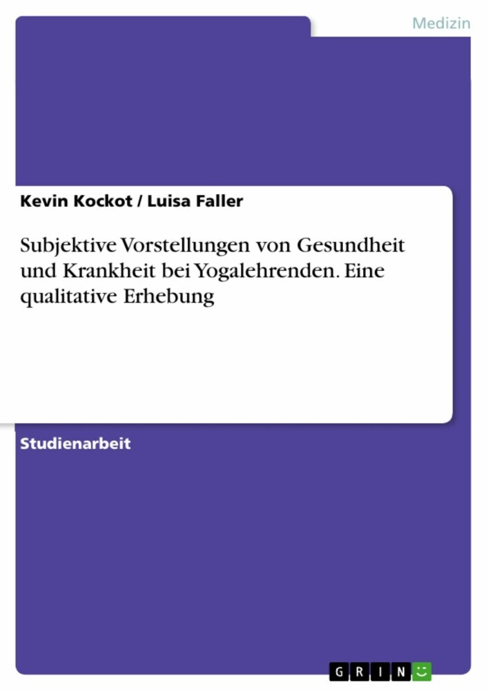 Subjektive Vorstellungen von Gesundheit und Krankheit bei Yogalehrenden. Eine qualitative Erhebung main product photo