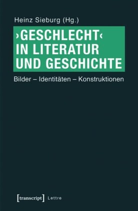 'Geschlecht' in Literatur und Geschichte