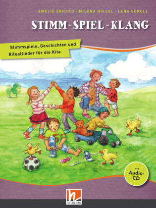 Stimm - Spiel - Klang. Liederbuch, m. 1 Audio-CD, m. 1 Beilage