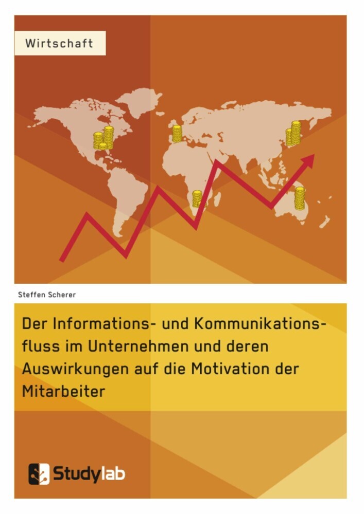 Der Informations- und Kommunikationsfluss im Unternehmen und deren Auswirkungen auf die Motivation der Mitarbeiter main product photo