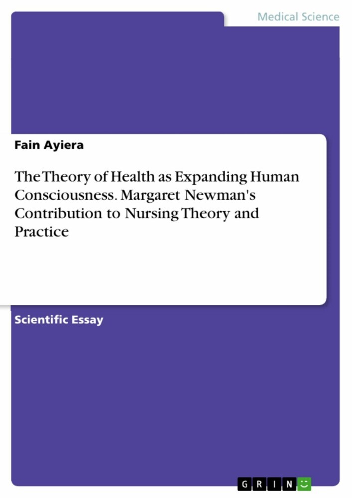The Theory of Health as Expanding Human Consciousness. Margaret Newman's Contribution to Nursing Theory and Practice main product photo