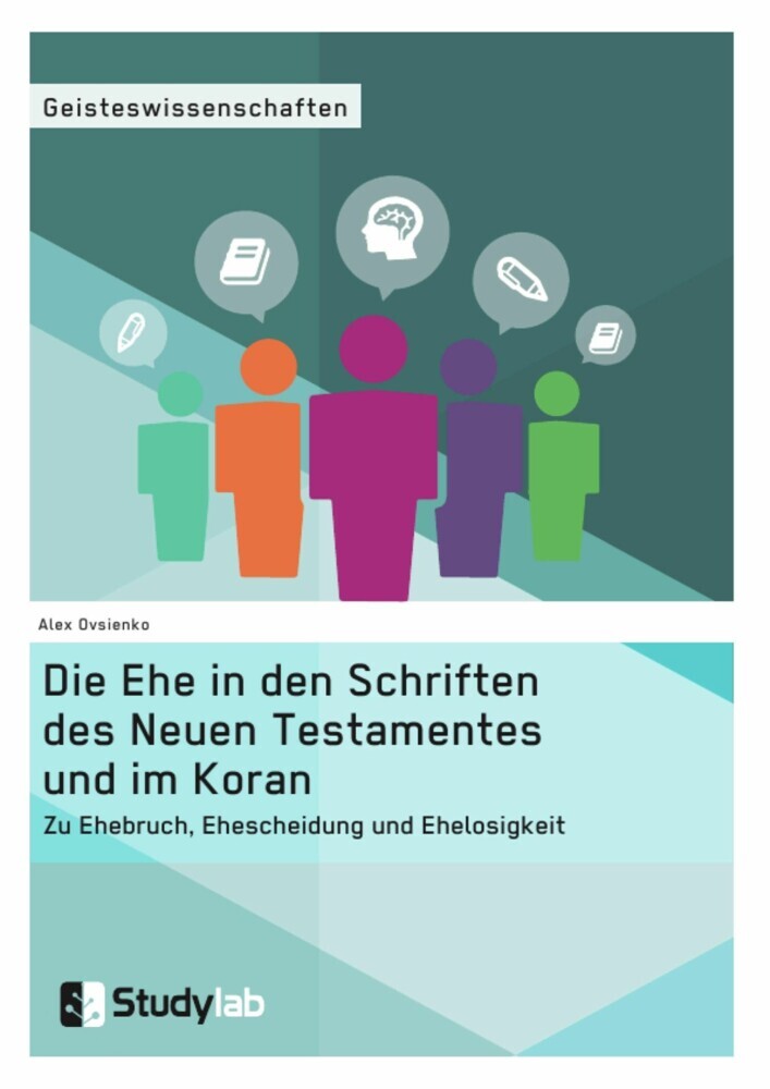 Die Ehe in den Schriften des Neuen Testamentes und im Koran. Zu Ehebruch, Ehescheidung und Ehelosigkeit main product photo