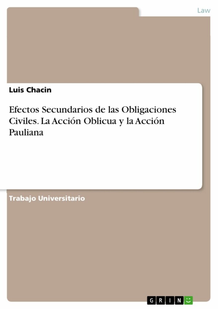 Efectos Secundarios de las Obligaciones Civiles. La Acción Oblicua y la Acción Pauliana main product photo
