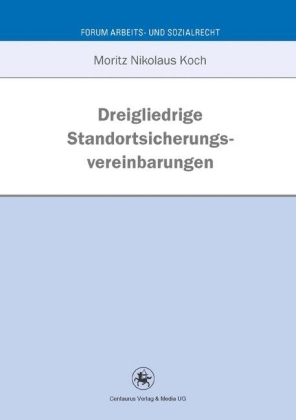 Dreigliedrige Standortsicherungsvereinbarung