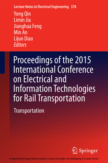 Proceedings of the 2015 International Conference on Electrical and Information Technologies for Rail Transportation main product photo