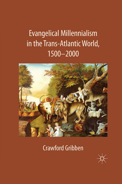Evangelical Millennialism in the Trans-Atlantic World, 1500-2000 main product photo