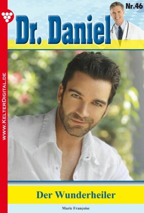 Dr. Daniel 46 - Arztroman