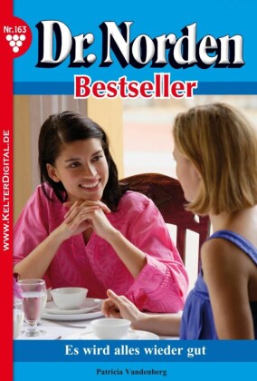 Dr. Norden Bestseller 163 - Arztroman