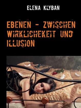 Ebenen - Zwischen Wirklichkeit und Illusion