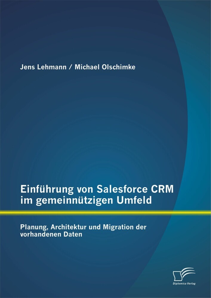 Einführung von Salesforce CRM im gemeinnützigen Umfeld: Planung, Architektur und Migration der vorhandenen Daten main product photo