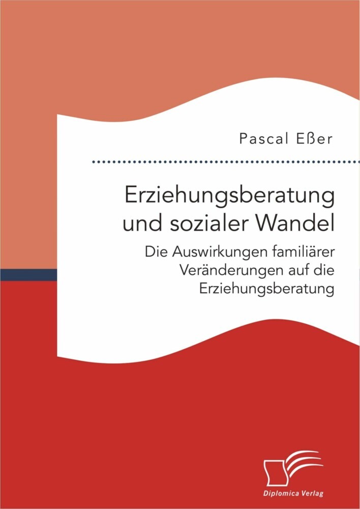 Erziehungsberatung und sozialer Wandel: Die Auswirkungen familiärer Veränderungen auf die Erziehungsberatung main product photo