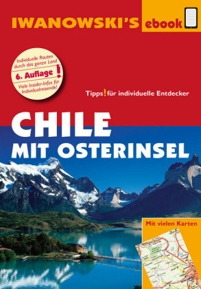 Chile mit Osterinsel - Reiseführer von Iwanowski