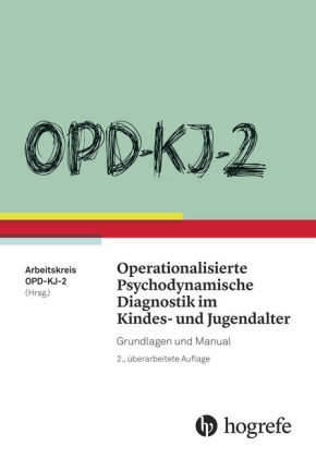 OPD-KJ-2 Operationalisierte Psychodynamische Diagnostik im Kindes- und Jugendalter