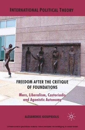 Freedom After the Critique of Foundations