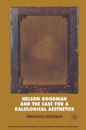 Nelson Goodman and the Case for a Kalological Aesthetics