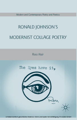 Ronald Johnson's Modernist Collage Poetry