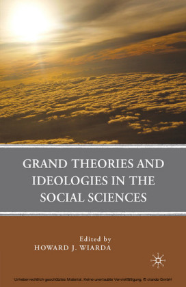 Grand Theories and Ideologies in the Social Sciences