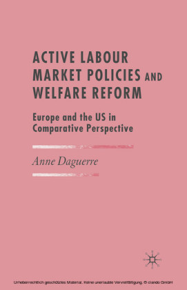 Active Labour Market Policies and Welfare Reform