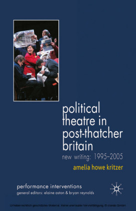 Political Theatre in Post-Thatcher Britain