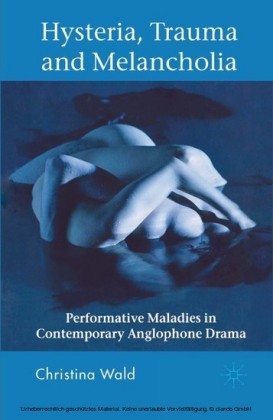 Hysteria, Trauma and Melancholia