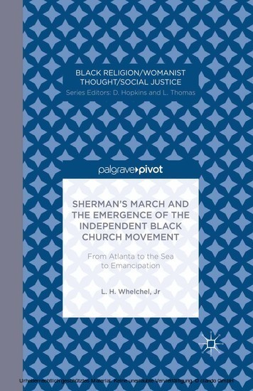 Sherman's March and the Emergence of the Independent Black Church Movement: From Atlanta to the Sea to Emancipation main product photo