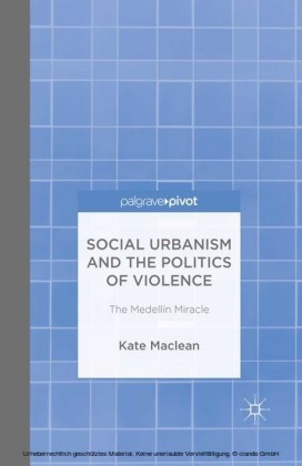 Social Urbanism and the Politics of Violence