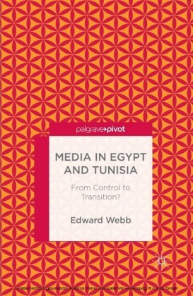 Media in Egypt and Tunisia: From Control to Transition?