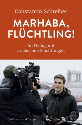 Marhaba, Flüchtling!