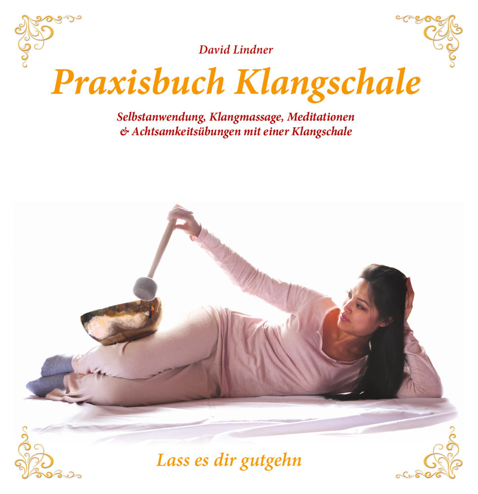 Praxisbuch Klangschale - Lass es dir gutgehn ... main product photo