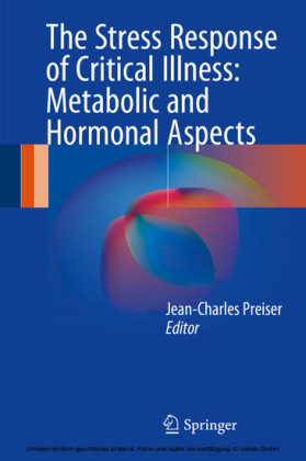 The Stress Response of Critical Illness: Metabolic and Hormonal Aspects