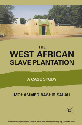 The West African Slave Plantation