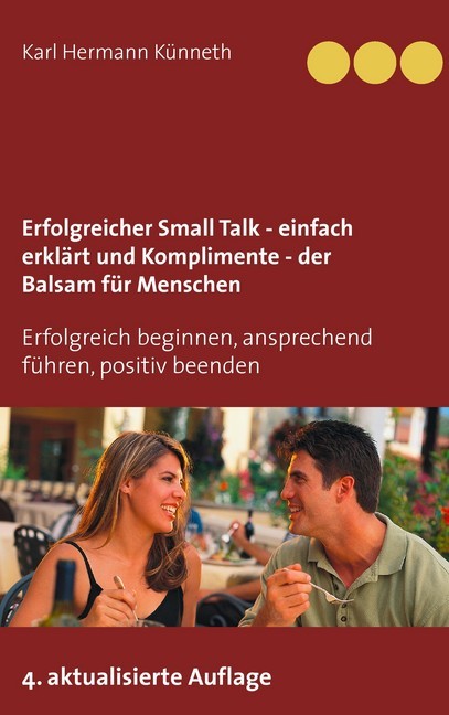 Erfolgreicher Small Talk - einfach erklärt / Komplimente - der Balsam für Menschen main product photo