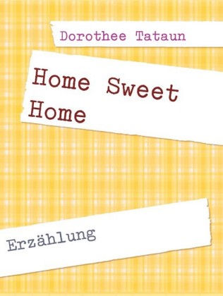 Home Sweet Home
