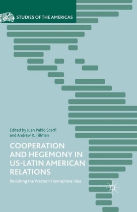 Cooperation and Hegemony in US-Latin American Relations